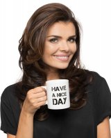 Cană de umor - Have a nice day white